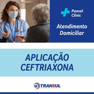 Imagem do produto Aplicacao Ceftriaxona Domic Transul Poa Panvel Farmácias