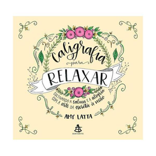 Imagem do produto Livro Caligrafia Para Relaxar Amy Latta
