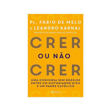 Imagem do produto Livro Crer Ou Não Crer Pe. Fábio De Melo E Leandro Karnal